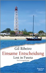 Gil Ribeiro - Lost in Fuseta - Einsame Entscheidung - Kiepenheuer & Witsch